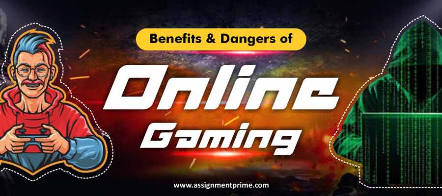 Benefits & Dangers of Online Gaming